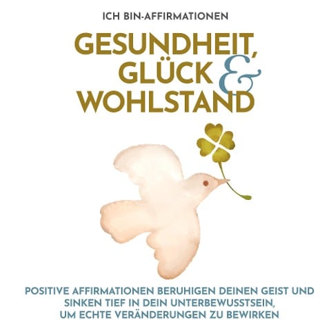 Ich bin-Affirmationen Gesundheit, Glück & Wohlstand - Raphael Kempermann, Chakratunes