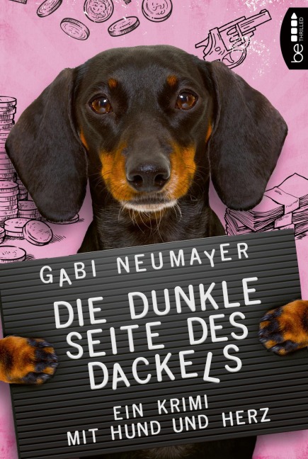 Die dunkle Seite des Dackels - Gabi Neumayer