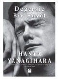 Cover-Bild zum Titel 'Degersiz Bir Hayat' von 'Hanya Yanagihara'