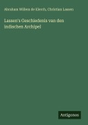 Cover-Bild zum Titel 'Lassen's Geschiedenis van den indischen Archipel' von 'Abraham Willem de Klerch, Christian Lassen'