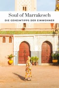 Cover-Bild zum Titel 'Soul of Marrakesch' von 'Fabrice Nadjari, Zohar Benjelloun'