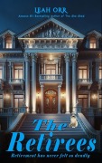 Cover-Bild zum Titel 'The Retirees' von 'Leah Orr'