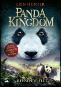 Cover-Bild zum Titel 'Panda Kingdom - Reißende Flut' von 'Erin Hunter'