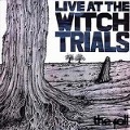 Live At The Witch Trials (Expanded 3CD Box) - The Fall