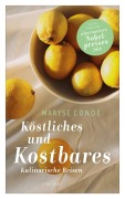 Cover-Bild zum Titel 'Köstliches und Kostbares' von 'Maryse Condé'