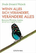 Cover-Bild zum Titel 'Wenn alles sich verändert, verändere alles' von 'Neale Donald Walsch'