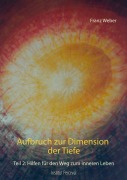 Cover-Bild zum Titel 'Aufbruch zur Dimension der Tiefe' von 'Franz Weber'