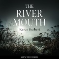Cover-Bild zum Titel 'The River Mouth' von 'Karen Herbert'