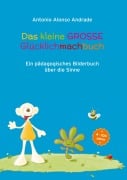 Cover-Bild zum Titel 'Das kleine GROSSE Gluecklichmachbuch' von 'Antonio Alonso Andrade'