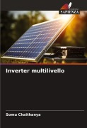 Cover-Bild zum Titel 'Inverter multilivello' von 'Somu Chaithanya'