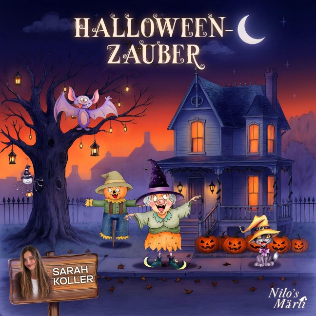 Halloween-Zauber - Sarah Koller, Nilo's Märli