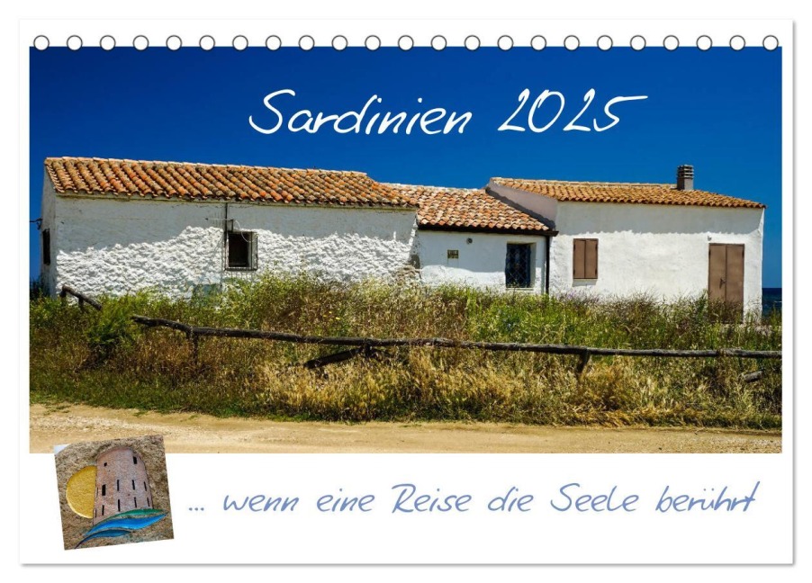 Sardinien ... wenn eine Reise die Seele berührt (Tischkalender 2025 DIN A5 quer), CALVENDO Monatskalender - Silke Liedtke Reisefotografie