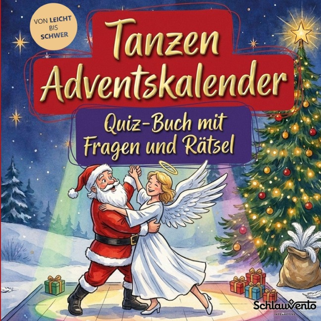 Tanzen-Adventskalender: Quiz-Buch mit Fragen und Rätsel - Schlauvento Interactive