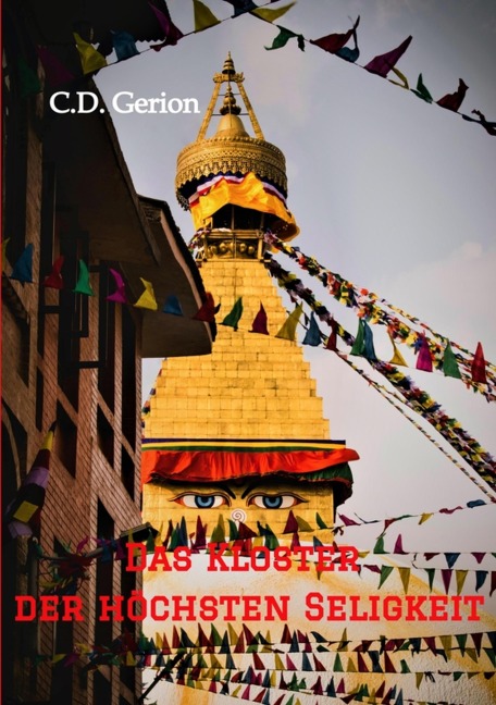 Das Kloster der höchsten Seligkeit - C. D. Gerion