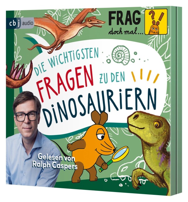 Frag doch mal ... die Maus: Die wichtigsten Fragen zu den Dinosauriern - Sandra Noa