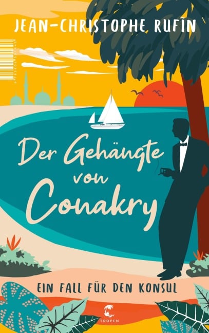 Der Gehängte von Conakry - Jean-Christophe Rufin