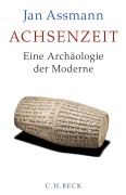 Cover-Bild zum Titel 'Achsenzeit' von 'Jan Assmann'