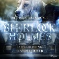 Sherlock Holmes: Der verschwundene Fußballspieler - Die ultimative Sammlung - Arthur Conan Doyle
