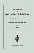 Cover-Bild zum Titel 'Die Industrie der Stärke und der Stärkefabrikate in den Vereinigten Staaten von Amerika und ihr Einfluss auf den englischen Markt' von 'Oskar Saare'