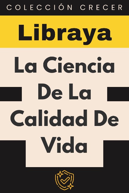 La Ciencia De La Calidad De Vida (Colección Crecer, #4) - Libraya