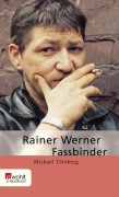 Cover-Bild zum Titel 'Rainer Werner Fassbinder' von 'Michael Töteberg'