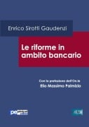 Le riforme in ambito bancario - Enrico Sirotti Gaudenzi