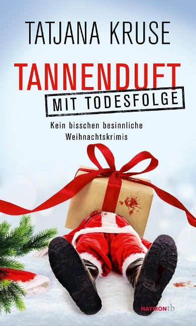 Tannenduft mit Todesfolge - Tatjana Kruse