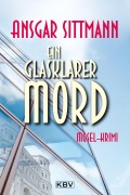 Cover-Bild zum Titel 'Ein glasklarer Mord' von 'Ansgar Sittmann'