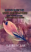 Königreiche und Geheimnisse - M. L. Ruscsak