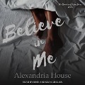 Believe in Me Lib/E - Alexandria House