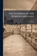 Cover-Bild zum Titel 'The Elements of the Hebrew Language' von 'A D Jones'