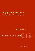 Cover-Bild zum Titel 'Mighty Europe 1400-1700' von ''