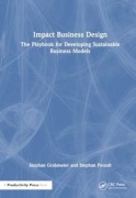 Cover-Bild zum Titel 'Impact Business Design' von 'Stephan Grabmeier, Stephan Petzolt'
