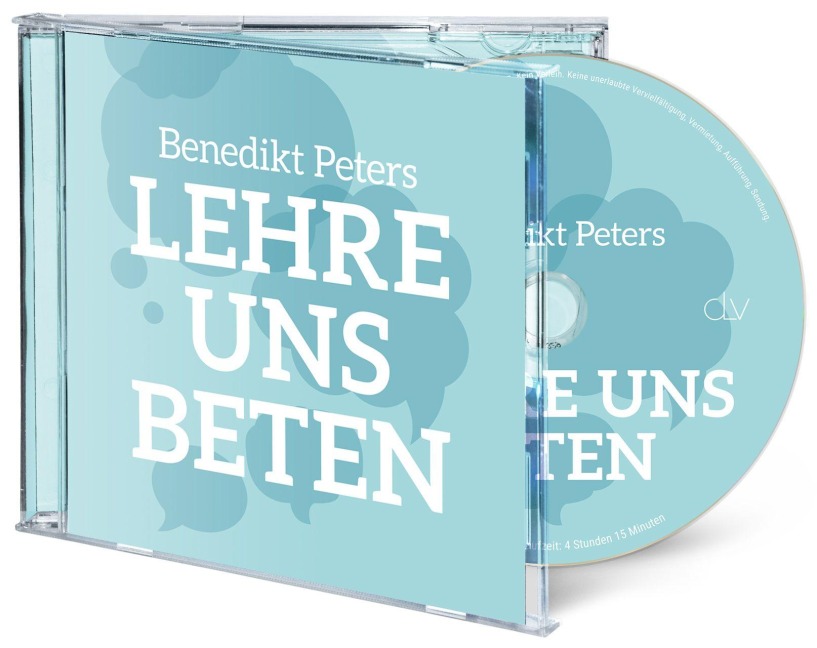 Lehre uns beten (Hörbuch [MP3]) - Benedikt Peters