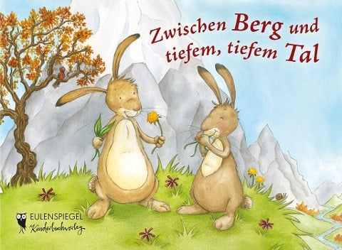 Zwischen Berg und tiefem, tiefem Tal - 