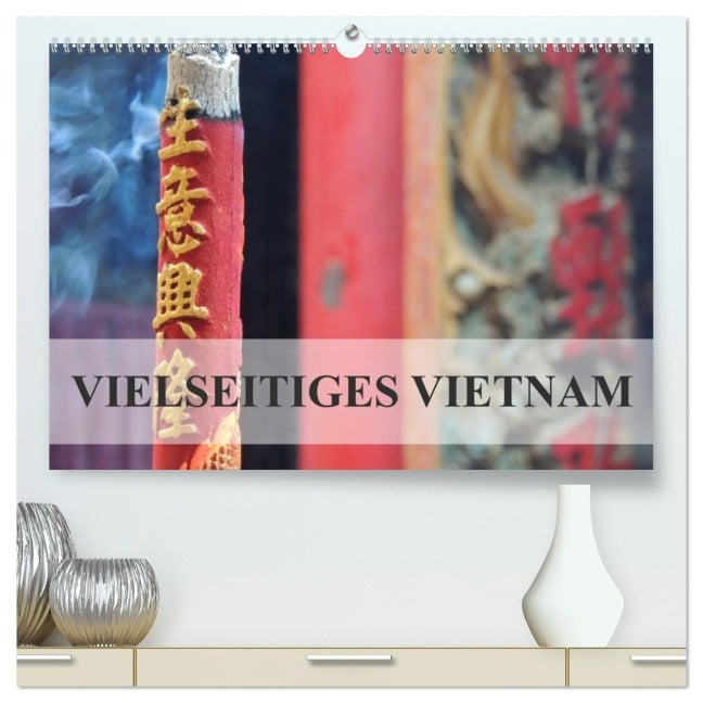 Vielseitiges Vietnam (hochwertiger Premium Wandkalender 2026 DIN A2 quer), Kunstdruck in Hochglanz - S. B. Otero