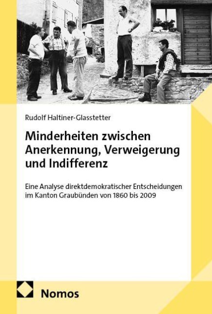Minderheiten zwischen Anerkennung, Verweigerung und Indifferenz - Rudolf Haltiner-Glasstetter