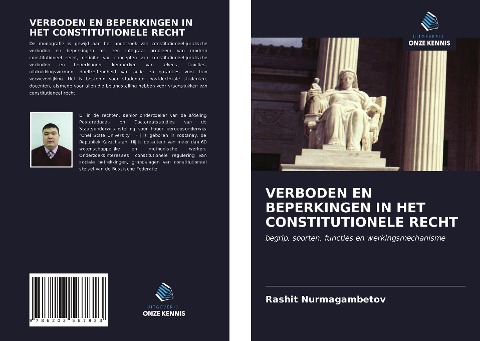VERBODEN EN BEPERKINGEN IN HET CONSTITUTIONELE RECHT - Rashit Nurmagambetov