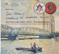 Cover-Bild zum Titel '"Dear Steven - Something to remember me by" John Hans Less (1923 - 2011) - Eine Spurensuche' von 'Steven Less'
