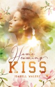 Cover-Bild zum Titel 'Homecoming Kiss' von 'Isabell Walery'