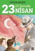 23 Soruda 23 Nisan - Özgür Erdem
