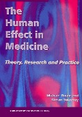Cover-Bild zum Titel 'The Human Effect in Medicine' von 'Michael Dixon, Keiran Sweeney'