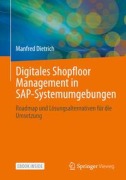 Cover-Bild zum Titel 'Digitales Shopfloor Management in SAP-Systemumgebungen' von 'Manfred Dietrich'