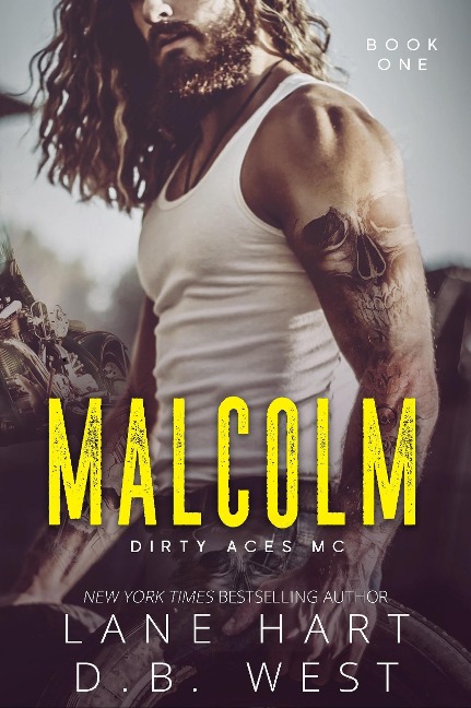 Malcolm (Dirty Aces MC, #1) - Lane Hart, D. B. West