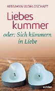 Liebeskummer - Hermann Wohlgschaft