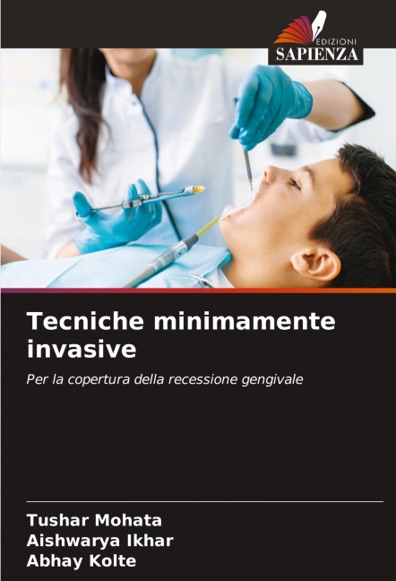 Tecniche minimamente invasive - Tushar Mohata, Aishwarya Ikhar, Abhay Kolte
