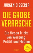 Cover-Bild zum Titel 'Die große Verarsche' von 'Jürgen Eisserer'