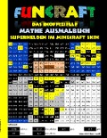 Funcraft - Das inoffizielle Mathe Ausmalbuch: Superhelden im Minecraft Skin (Cover Batman) - Theo Von Taane