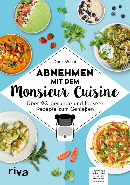 Abnehmen mit dem Monsieur Cuisine - Doris Muliar