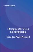 Cover-Bild zum Titel '14 Impulse für Deine Selbstreflexion' von 'Claudia Scheelen'